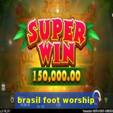 brasil foot worship